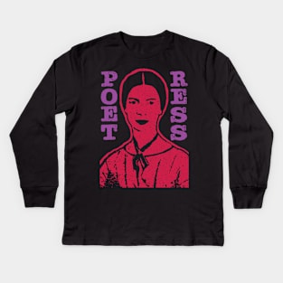 Poetress Emily Dickinson The Greates Poet Kids Long Sleeve T-Shirt